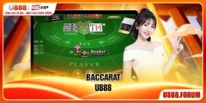 Baccarat U888 - Đánh Bại Nhà Cái Với Tỉ Lệ 99%
