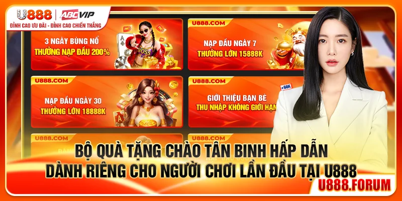 Khuyến Mãi U888 – Ưu Đãi Xứng Tầm, Nhận Thưởng Thật 2 Bộ quà tặng chào tân binh hấp dẫn dành riêng cho người chơi lần đầu tại U888