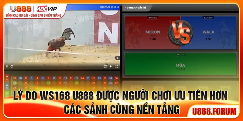Sảnh Ws168 U888 - Stream Đỉnh, Kèo Chuẩn, Cược Liền Tay 2 Lý do sảnh Ws168 U888 được người chơi ưu tiên hơn các sảnh cùng nền tảng