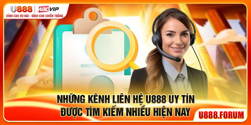Liên Hệ U888 – Kênh Hỗ Trợ Chính Thức Cho Người Dùng 2 Những kênh liên hệ u888 uy tín được tìm kiếm nhiều hiện nay